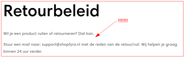 Dit is het hele retoursbeleid (kan niet en strijdig wetgeving!)