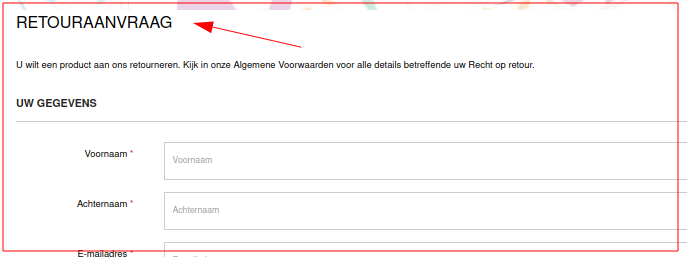Retoursvoorwaarden is "aanvraag formulier"